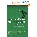 Balancing the Banks: Global Lessons from the Financial Crisis