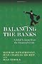 Balancing the Banks: Global Lessons from the Financial Crisis
