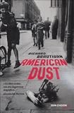American dust. Prima che il vento si porti via tutto