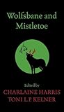 Wolfsbane and mistletoe