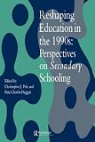 Books : Reshaping Education in the 1990s: Perspectives on Secondary Schooling