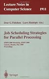 Job Scheduling Strategies for Parallel Processing: IPDPS 2000 Workshop, JSSPP 2000, Cancun, Mexico, May 1, 2000 Proceedings (Lecture Notes in Computer Science)
