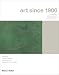 Art Since 1900: Modernism, Antimodernism, Postmodernism, Vol. 1: 1900-1944