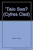 'Tisio sws?