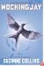 Mockingjay (The Final Book of The Hunger Games)