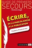 Ecrire, de la page blanche à la publication