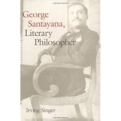 George Santayana: Literary Philosopher