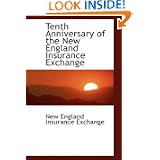 Tenth Anniversary of the New England Insurance Exchange'