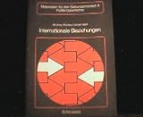 Internationale Beziehungen - Winfried Ratthey, J&uuml;rgen Wolf