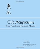 The Natural Healer s Acupressure Handbook: Basic G-Jo (G-Jo Institute Self-Health Series)