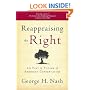 Reappraising the Right: The Past & Future of American Conservatism