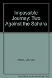 Impossible journey : two against the Sahara