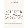 Mirror of the World: A New History of Art