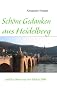 Sch�ne Gedanken aus Heidelberg: und das Beste aus der T�rkei 2008