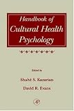 Handbook of Cultural Health Psychology