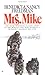 Mrs. Mike: The Story Of Katherine Mary Flannigan