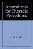 Anesthesia for thoracic procedures