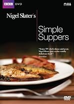 Nigel Slater's Simple Suppers [DVD]
