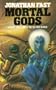 Mortal Gods