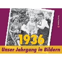 1936 - Unser Jahrgang in Bildern