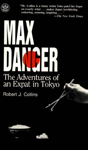 Max Danger: The Adventures of an Expat in Tokyo (Tut Books)