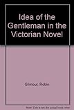 The idea of the gentleman in the Victorian novel