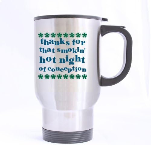 Pregnancy Reveal - Hipster Thanks for that smoking Hot Night of Conception Stainless Steel Travel Tea Mug/Tea Cup - 14 Oz