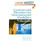 Controversial Therapies for Developmental Disabilities: Fads, Fashion, and Science in Professional Practice