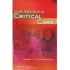 Click here to buy Quick Reference to Critical Care by  Nancy H Diepenbrock.