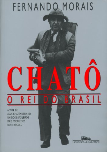 chato o rei do brasil portuguese edition