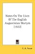 Notes on the Lives of the English Augustinian Martyrs (1922)