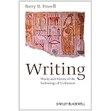Writing: Theory and History of the Technology of Civilization