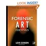 Forensic Art Essentials: A Manual for Law Enforcement Artists