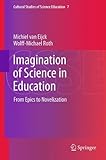 Imagination of science in education : from epics to novelization