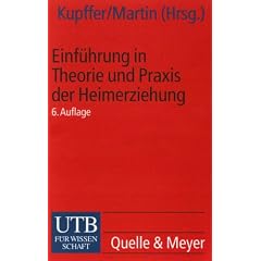 Einf�hrung in Theorie und Praxis der Heimerziehung