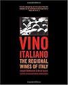 Vino Italiano: The Regional Wines of Italy