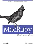 MacRuby: The Definitive Guide
