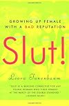 Slut: Growing Up Female with a Bad Reputation