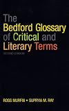 The Bedford Glossary of Critical and Literary Terms