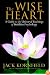 The Wise Heart: A Guide to the Universal Teachings of Buddhist Psychology