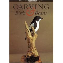 Carving Birds and Beasts: The Best from Woodcarving Magazine