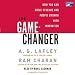 The Game-Changer: How You Can Drive Revenue and Profit Growth with Innovation (Unabridged)