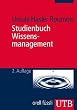 Studienbuch Wissensmanagement: Grundlagen der Wissensarbeit in Wirtschafts-, Non- Profit- und Public- Organisationen