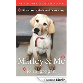 Marley & Me: Life and Love with the World's Worst Dog