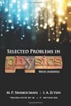 Selected Problems in Physics with Ans...