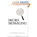 Micromessaging: Why Great Leadership is Beyond Words