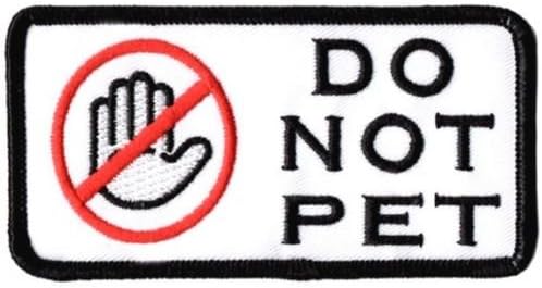 DO NOT PET Patch 2x4" - Highest Quality Embroidery