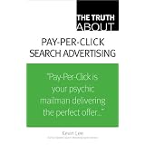 The Truth About Pay-Per-Click Search Advertising