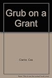 Grub on a grant
