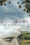 Accident: A Days News: A Novel (Phoenix Fiction)